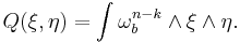 Q(\xi, \eta) = \int \omega_b^{n-k} \wedge \xi \wedge \eta.