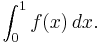 \int_0^1 f(x)\,dx. 