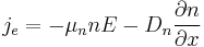 j_e=-\mu_n n E-D_n \frac{\partial n}{\partial x}