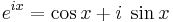 e^{i x} = \cos x %2B i \;\sin x