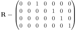 \mathbf{R} = \begin{pmatrix}
 0 & 0 & 1 & 0 & 0 & 0 & 0 \\
 0 & 0 & 0 & 0 & 1 & 0 & 0 \\
 0 & 0 & 0 & 0 & 0 & 1 & 0 \\
 0 & 0 & 0 & 0 & 0 & 0 & 1 \\
\end{pmatrix}
