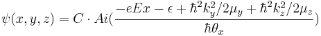 \psi(x,y,z)=C \cdot Ai({{-eEx-\epsilon%2B\hbar^2k_y^2/2\mu_y %2B \hbar^2k_z^2/2\mu_z} \over {\hbar\theta_x}})
