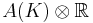 A(K)\otimes\mathbb{R}