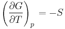  \left(\frac{\partial G}{\partial T}\right)_{p\,} =  - S \,