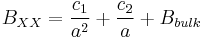 B_{XX} = \frac{c_1}{a^2} %2B \frac{c_2}{a} %2B B_{bulk}