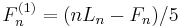 F_n^{(1)}=(nL_n-F_n)/5