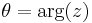 \theta=\mathrm{arg}(z)