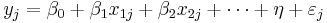 y_j=\beta_0%2B\beta_1 x_{1j}%2B\beta_2 x_{2j}%2B\cdots%2B\eta%2B\varepsilon_j \, 