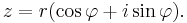  z = r(\cos \varphi %2B i\sin \varphi ).\,