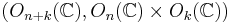  (O_{n%2Bk}(\mathbb{C}) , O_n(\mathbb{C}) \times O_k(\mathbb{C})) 