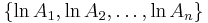  \{ \ln A_1, \ln A_2, \dots , \ln A_n \} 