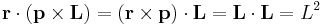 
\mathbf{r} \cdot\left(\mathbf{p}\times \mathbf{L}\right) = 
\left(\mathbf{r} \times \mathbf{p}\right)\cdot\mathbf{L} = 
\mathbf{L}\cdot\mathbf{L}=L^2
