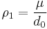 \rho_1 =\frac{\mu}{d_0}