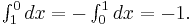 \textstyle{\int_1^0 dx = - \int_0^1 dx = -1}.