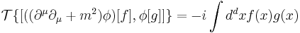 \mathcal{T}\{[((\partial^\mu \partial_\mu%2Bm^2)\phi)[f],\phi[g]]\}=-i\int d^dx f(x)g(x)