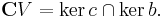 \mathbf{C}V = \ker c \cap \ker b.