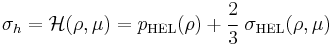 
   \sigma_h = \mathcal{H}(\rho, \mu) = p_{\rm HEL}(\rho) %2B \cfrac{2}{3}~\sigma_{\rm HEL}(\rho, \mu)
 