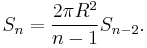 S_n= \frac{2 \pi R^2}{n-1} S_{n-2}.