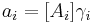 a_i=[A_i]\gamma_i