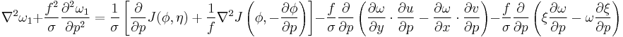 \nabla^2\omega_1 %2B \frac{f^2}{\sigma} \frac{\partial^2\omega_1}{\partial p^2} =\frac{1}{\sigma} \left[ \frac{\partial}{\partial p} J(\phi,\eta) %2B \frac{1}{f}\nabla^2 J \left(\phi, -\frac{\partial \phi}{\partial p} \right) \right] - \frac{f}{\sigma} \frac{\partial}{\partial p} \left( \frac{\partial \omega}{\partial y} \cdot \frac{\partial u}{\partial p} - \frac{\partial \omega}{\partial x} \cdot \frac{\partial v}{\partial p} \right) - \frac{f}{\sigma} \frac{\partial}{\partial p} \left( \xi \frac{\partial \omega}{\partial p} - \omega \frac{\partial \xi}{\partial p} \right)