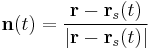 \mathbf{n}(t) = \frac{\mathbf{r} - \mathbf{r}_s(t)}{|\mathbf{r} - \mathbf{r}_s(t)|}