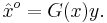 \hat{x}^o=G(x)y.