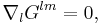  \nabla_l G^{lm} = 0,\,\!