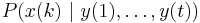 P(x(k)\ |\ y(1), \dots, y(t))