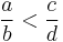 \frac{a}{b} < \frac{c}{d}