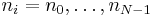 n_i=n_0,\dots, n_{N-1}