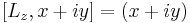 
[L_z,x%2Biy] = (x%2Biy)
\,