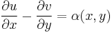 \frac{\partial u}{\partial x}-\frac{\partial v}{\partial y} = \alpha(x,y)