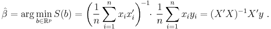 
    \hat\beta = {\rm arg}\min_{b\in\mathbb{R}^p} S(b) =  \bigg(\frac{1}{n}\sum_{i=1}^n x_ix'_i\bigg)^{\!-1} \!\!\cdot\, \frac{1}{n}\sum_{i=1}^n x_iy_i = (X'X)^{-1}X'y\ .
  