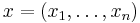 \textstyle x = (x_1,\dots,x_n)