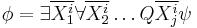 \phi=\exists \overline{X^i_1}\forall\overline{X_2^i}\dots Q \overline{X_j^i}\psi