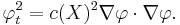  \varphi_t^2 = c(X)^2 \nabla \varphi \cdot \nabla \varphi. \,