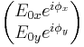 \begin{pmatrix} E_{0x} e^{i\phi_x} \\ E_{0y} e^{i\phi_y} \end{pmatrix} 