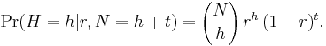  \Pr(H=h | r, N=h%2Bt) = {N \choose h} \, r^h \, (1-r)^t. \!