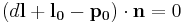 (d \mathbf{l} %2B \mathbf{l_0} - \mathbf{p_0})\cdot\mathbf{n} = 0