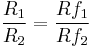 \frac{R_1}{R_2}=\frac{Rf_1}{Rf_2}