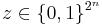 z\in\{0,1\}^{2^n}