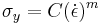  \sigma_y = C (\dot{\epsilon})^m \,\! 