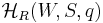 \mathcal{H}_R(W,S,q)