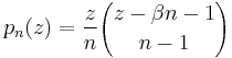 p_n(z)=\frac{z}{n} {{z-\beta n -1} \choose {n-1}}