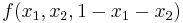 f(x_1,x_2,1-x_1-x_2)