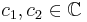 c_1,c_2\in\mathbb C