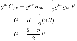 \begin{align}g^{\mu\nu}G_{\mu\nu} &= g^{\mu\nu}R_{\mu\nu} - {1\over2} g^{\mu\nu}g_{\mu\nu}R \\ G &= R - {1\over2} (nR) \\ G &= {{2-n}\over2}R\end{align}