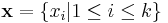 \mathbf{x}=\{x_i|1\le i\le k\}