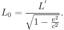 L_{0}=\frac{L^{'}}{\sqrt{1-\frac{v^{2}}{c^{2}}}}.