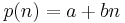 p(n) = a %2B bn\,